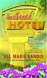 Heartbreak Hotel by Jill Marie Landis