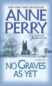 No Graves as Yet by Anne Perry