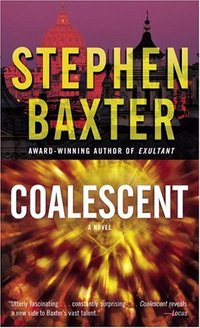 Coalescent: A Novel by Stephen Baxter