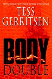 Body Double by Tess Gerritsen