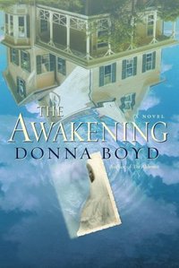 The Awakening by Donna Boyd