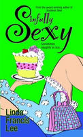 Sinfully Sexy by Linda Francis Lee