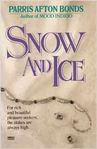 Snow and Ice by Parris Afton Bonds
