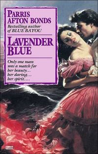Lavender Blue by Parris Afton Bonds