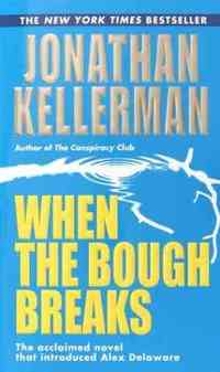 When the Bough Breaks by Jonathan Kellerman