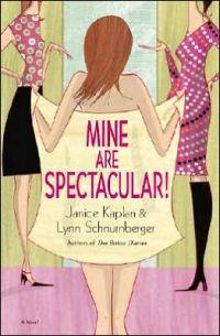 Mine Are Spectacular! by Lynn Schnurnberger