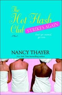 Hot Flash Club Strikes Again by Nancy Thayer