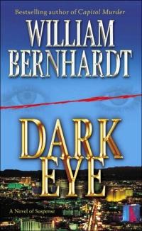 Dark Eye: A Novel of Suspense by William Bernhardt