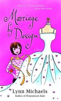 Marriage by Design by Lynn Michaels