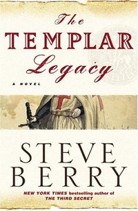The Templar Legacy by Steve Berry