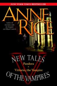 New Tales of the Vampires by Anne Rice