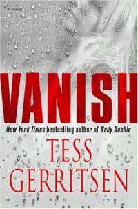 Vanish by Tess Gerritsen