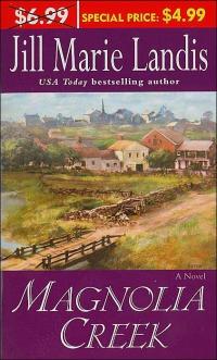 Magnolia Creek by Jill Marie Landis
