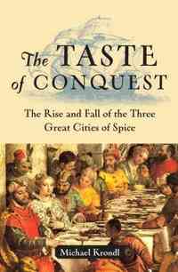 The Taste of Conquest by Michael Krondl