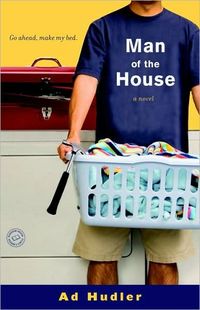 Man Of The House by Ad Hudler