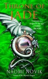 Throne of Jade by Naomi Novik