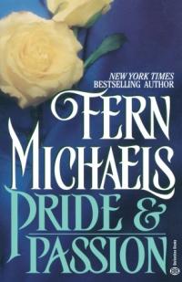 Pride and Passion by Fern Michaels