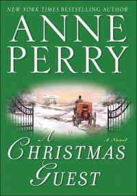 A Christmas Guest by Anne Perry