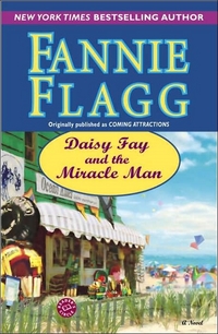 Daisy Fay And The Miracle Man by Fannie Flagg