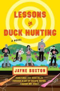 Lessons in Duck Hunting by Jayne Buxton