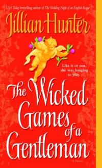 The Wicked Games of a Gentleman by Jillian Hunter