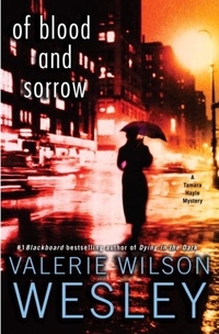 Of Blood and Sorrow by Valerie Wilson Wesley