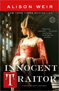 Innocent Traitor by Alison Weir