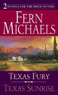 Texas Fury, Texas Sunrise by Fern Michaels