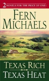 Texas Rich, Texas Heat by Fern Michaels