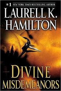 Excerpt of Divine Misdemeanors by Laurell K. Hamilton