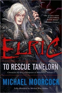 Elric To Rescue Tanelorn by Michael Moorcock