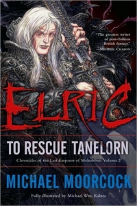Elric To Rescue Tanelorn by Michael Moorcock
