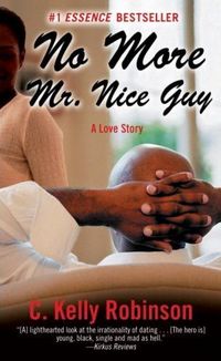 No More Mr. Nice Guy by Chet Kelly Robinson