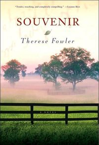 Souvenir by Therese Fowler