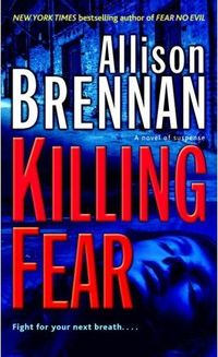 Killing Fear by Allison Brennan