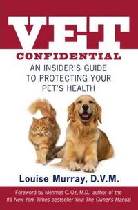 Vet Confidential by Louise Dvm Murray