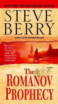 The Romanov Prophecy by Steve Berry