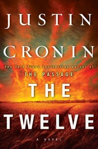 The Twelve by Justin Cronin