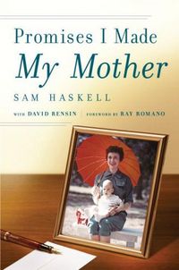 Promises I Made My Mother by David Rensin