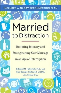 Married To Distraction by Edward M. Hallowell
