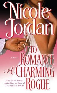 To Romance a Charming Rogue by Nicole Jordan