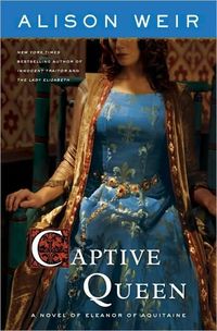 Captive Queen by Alison Weir