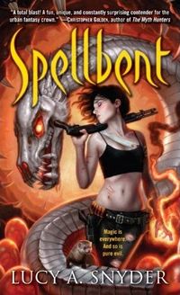 Spellbent by Lucy A. Snyder