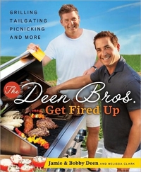 The Deen Bros. Get Fired Up by Melissa Clark