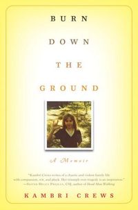 Burn Down The Ground by Kambri Crews