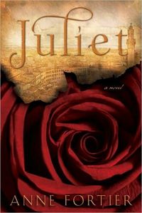 Juliet by Anne Fortier