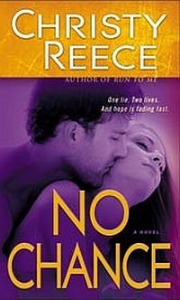 Excerpt of No Chance by Christy Reece