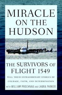 Miracle On The Hudson by William Prochnau