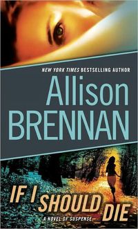 If I Should Die by Allison Brennan