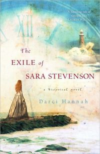 The Exile Of Sara Stevenson by Darci Hannah